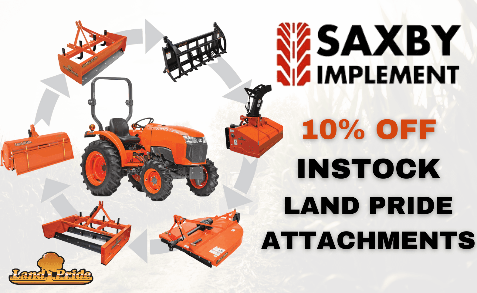 10% OFF All In-Stock Land Pride Attachments